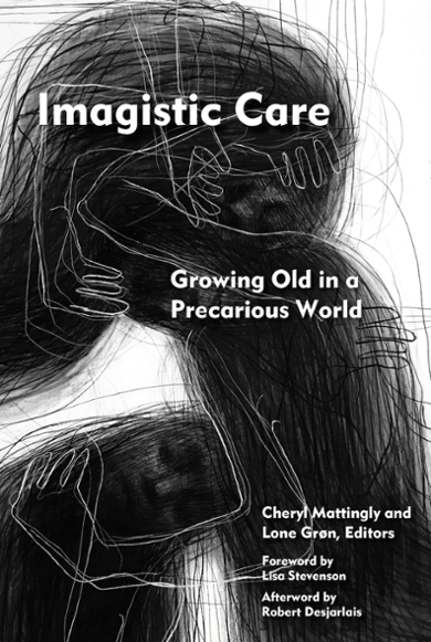 Omslag Imagistic Care: Growing Old in a Precarious World